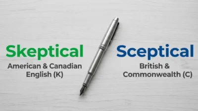 Skeptical vs Sceptical? Here is the Difference in Usage